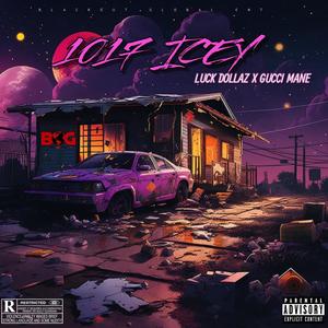 1017 ICEY (feat. Gucci Mane) (Explicit)