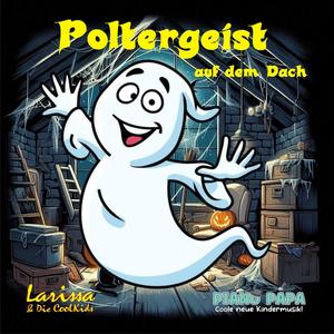 Poltergeist auf dem Dach