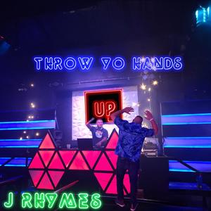 Throw Yo Hands Up (Explicit)