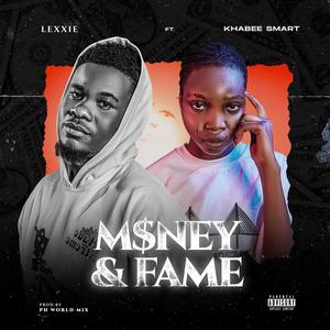 Money & Fame (feat. Khabee Smart)