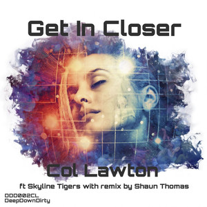 Get In Closer (Shaun Thomas Remix)