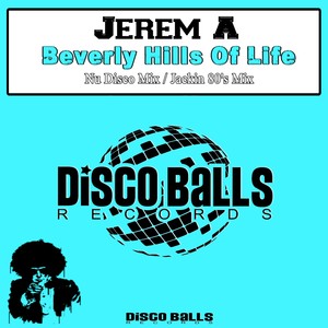 Beverly Hills Of Life (Jackin 80's Mix)