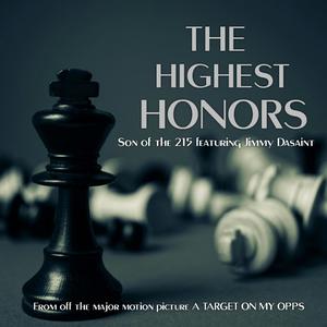 THE HIGHEST HONORS (feat. Son of The 215) [Explicit]