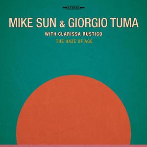 The Haze of Age (feat. Giorgio Tuma & Clarissa Rustico)