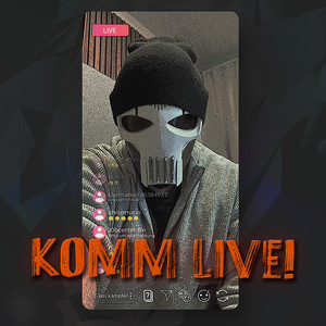 Komm Live (Explicit)