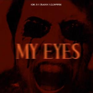 My Eyes (feat. KING JU & Liljayfrmbg)