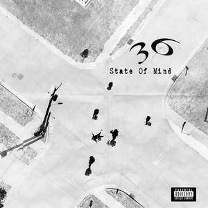 36 State Of Mind (Explicit)