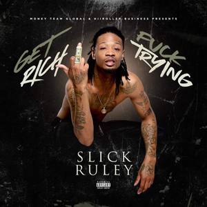 Get Rich **** Trying Freestyle (Explicit)