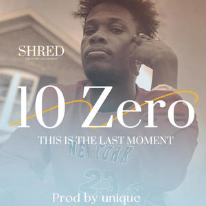 10 Zero (Explicit)