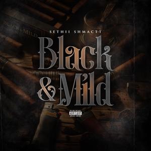 Black & Mild Freestyle (Explicit)