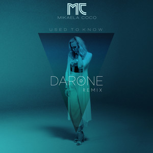 Used to Know (Darone Remix)