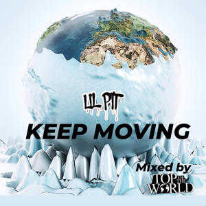 Keep moving (Explicit)