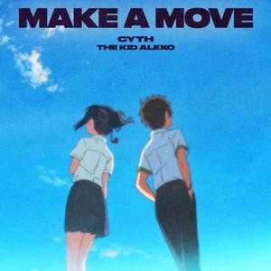 Make A Move (feat. The Kid Alexo)