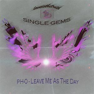 Leave Me As The Day (feat. PH-0)