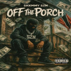 Off The Porch (Explicit)