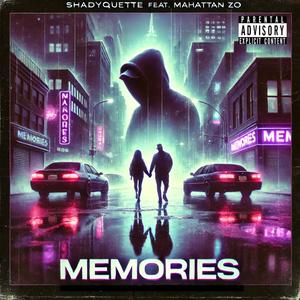 Memories (feat. Manhattan ZO) (Explicit)