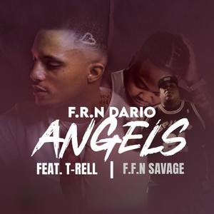 Angelz (feat. FFN Savage, T-Rell) [Explicit]