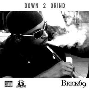 Down 2 Grind (feat. DC) (Explicit)