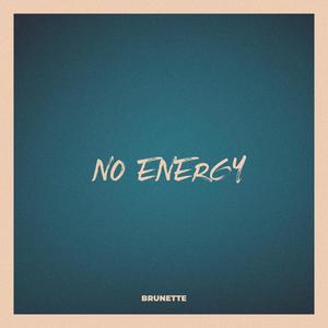 No energy