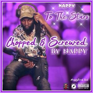 To The Stars Chopped & Screwed (Explicit)