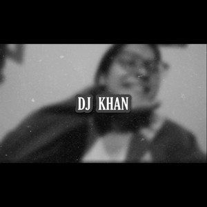 Dj Khan (Explicit)