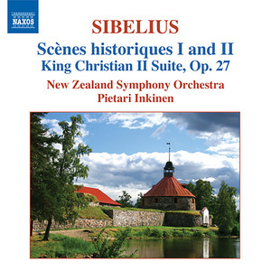 Sibelius: Scenes Historiques I and II / King Christian II Suite