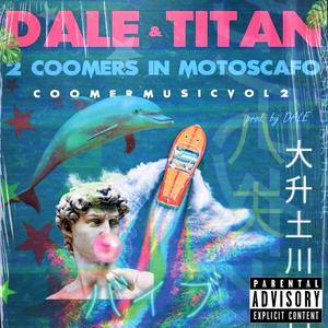 2 Coomers In Motoscafo (Coomer Music vol.2) [Explicit]