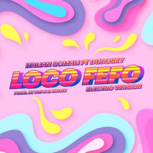 Loco Fefo (Electro Version)