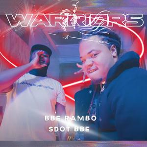 Warriors (feat. Sdot BBE) (Explicit)