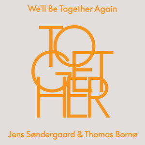We'll Be Together Again