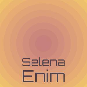 Selena Enim