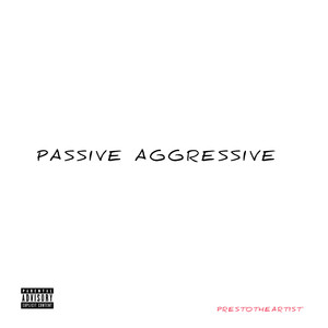 Passive Aggressive (Explicit)