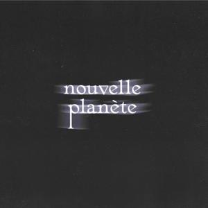 Nouvelle Planète