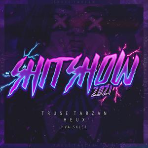 Hva Skjer(Shitshow 2021)