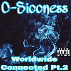 We Worldwide Connected Pt. 2 (Explicit)