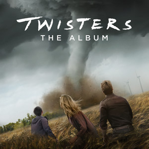 Twisters: The Album (龙卷风 电影原声带)