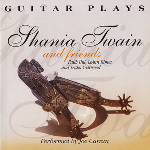 Guitar Plays: A Tribute to Shania Twain and Friends