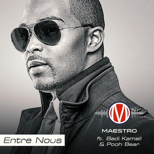 Entre Nous (feat. Badi Kamall & Pooh Bear)