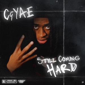 Still Coming Hard (Explicit)