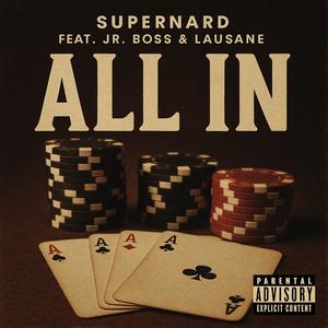 All In (feat. Jr. Boss & Lausane) (Explicit)