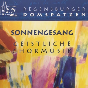 Sonnengesang - Geistliche Chormusik