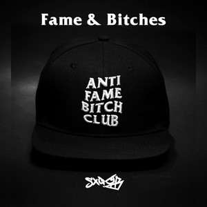 Fame & *****es (Explicit)