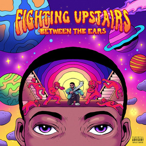 Fighting Upstairs Between the Ears (Explicit)