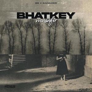 Bhatkey Musafir