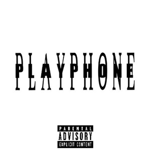 Play Phone (Explicit)