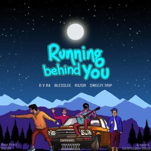 Running Behind You (Explicit)