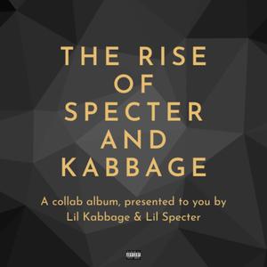 The Rise of Specter and Kabbage (Explicit)