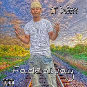 Fadeaway (Explicit)