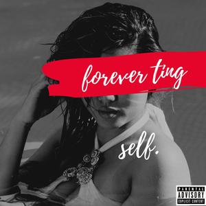 FOREVER TING (Explicit)