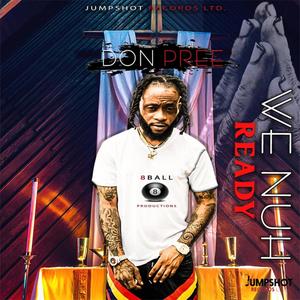 Nuh Ready (feat. Jumpshot Records Ltd)